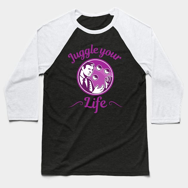 Juggle your life - Jonglage Ball Jonglieren Baseball T-Shirt by Maggini Art